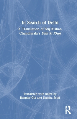 In Search of Delhi - Jitender Gill, Namita Sethi