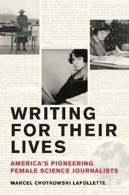 Writing for Their Lives - Marcel Chotkowski LaFollette