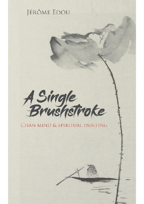 A Single Brushstroke: - Jerome Edou