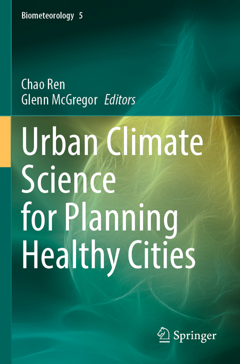 Urban Climate Science for Planning Healthy Cities - 