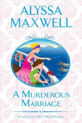 A Murderous Marriage - Alyssa Maxwell