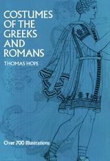 Costumes of the Greeks and Romans -  Thomas Hope