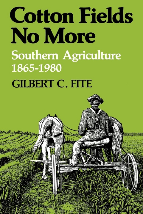 Cotton Fields No More -  Gilbert C. Fite