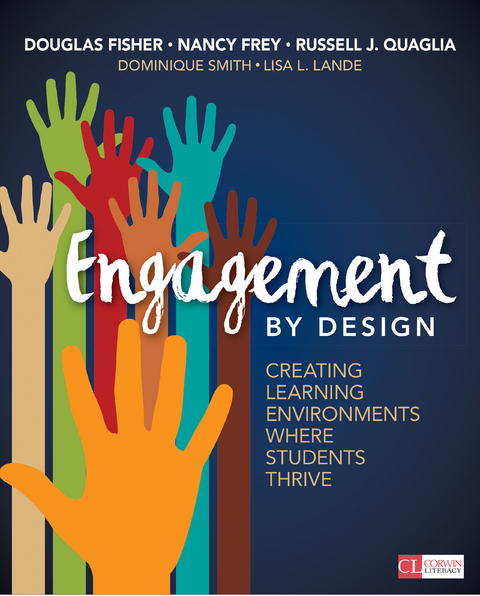 Engagement by Design -  Douglas Fisher,  Nancy Frey,  Lisa L. Lande,  Russell J. Quaglia,  Dominique Smith