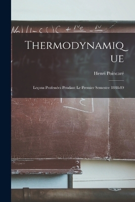 Thermodynamique - Henri Poincar&eacute;