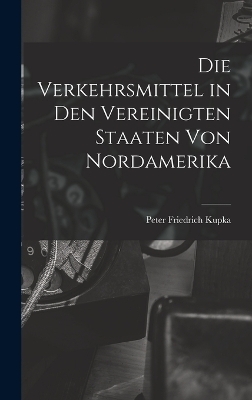 Die Verkehrsmittel in den Vereinigten Staaten von Nordamerika