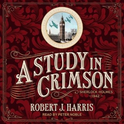 A Study in Crimson - Robert J Harris