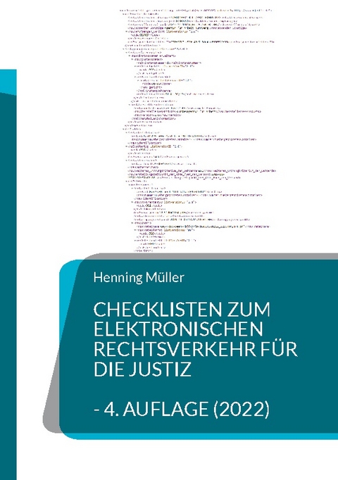 Checklisten zum elektronischen Rechtsverkehr f&uuml;r die Justiz - Henning M&uuml;ller