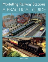 Modelling Railway Stations -  Ian Lamb