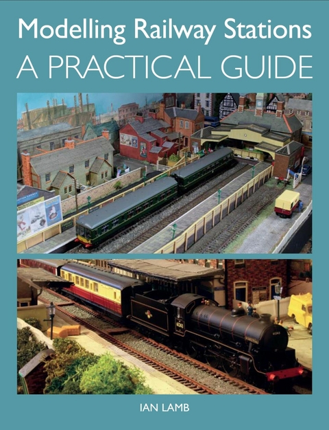 Modelling Railway Stations - Ian Lamb
