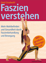 Faszien verstehen - Gerd Gradwohl, Frank Frebel
