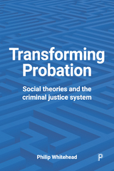 Transforming Probation - Philip Whitehead