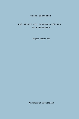 Das Archiv des Springer-Verlags in Heidelberg