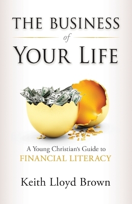 The Business of Your Life