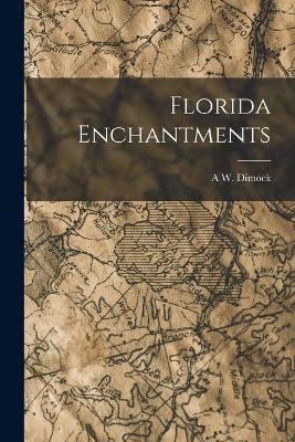 Florida Enchantments
