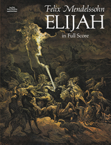 Elijah in Full Score - Felix Mendelssohn