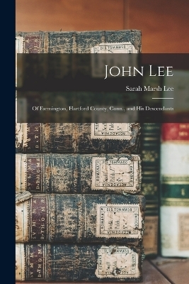 John Lee - Sarah Marsh Lee