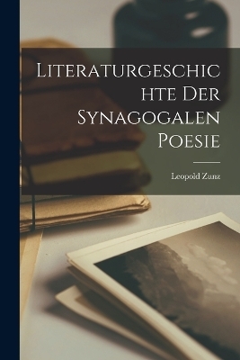Literaturgeschichte der Synagogalen Poesie
