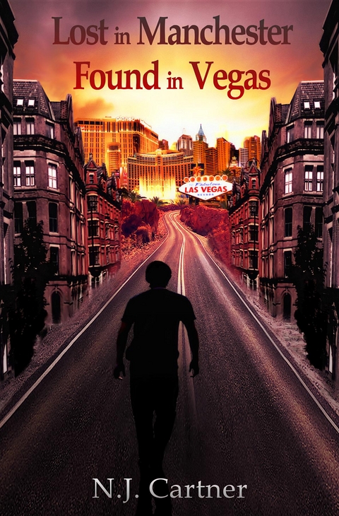 Lost in Manchester Found in Vegas -  N. J. Cartner