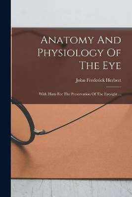 Anatomy And Physiology Of The Eye