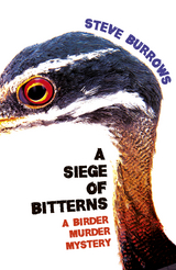 Siege of Bitterns -  Steve Burrows