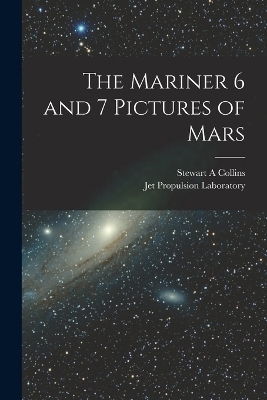 The Mariner 6 and 7 Pictures of Mars