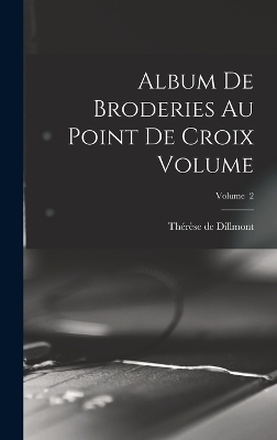 Album de broderies au point de croix Volume; Volume 2 - 