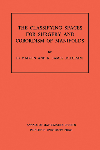 Classifying Spaces for Surgery and Corbordism of Manifolds
