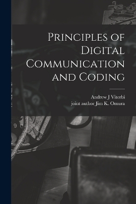 Principles of Digital Communication and Coding