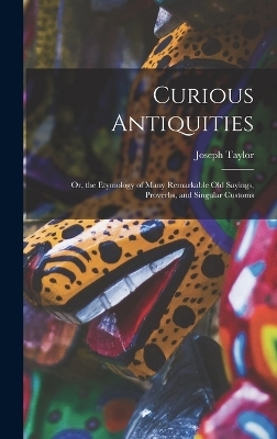 Curious Antiquities