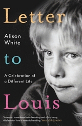 Letter to Louis -  Alison White