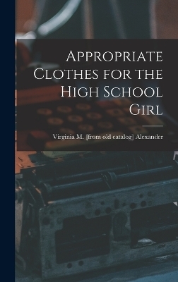 Appropriate Clothes for the High School Girl