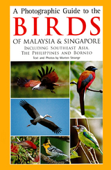 Photographic Guide to the Birds of Malaysia & Singapore - Morten Strange