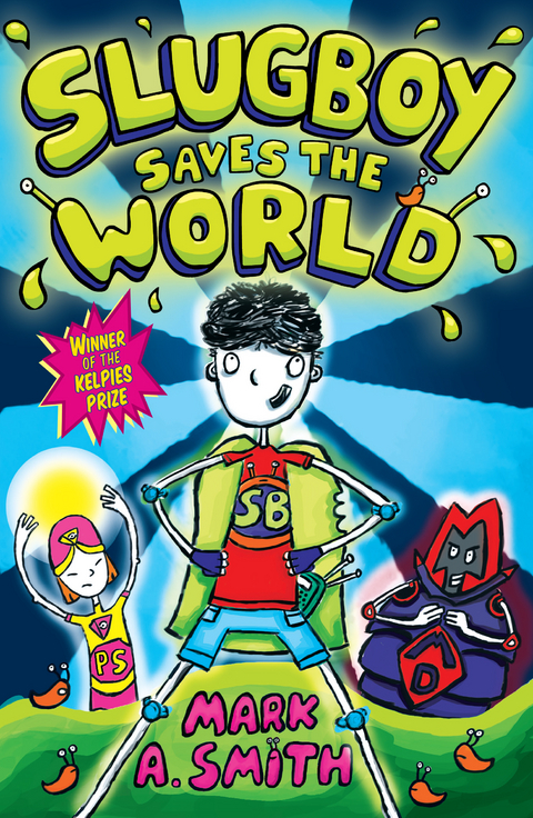 Slugboy Saves the World - Mark Smith