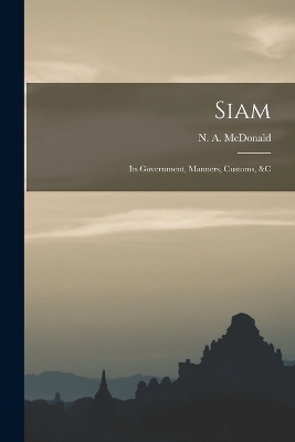 Siam - N A McDonald