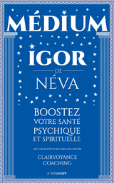 Medium clairvoyant Igor de N&eacute;va - Igor de N&eacute;va