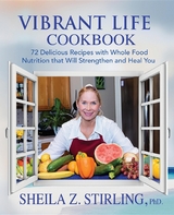 Vibrant Life CookBook -  Sheila Z Stirling