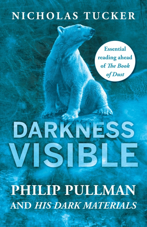 Darkness Visible -  Nicholas Tucker