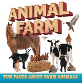Animal Farm: Fun Facts About Farm Animals - Baby Professor