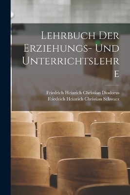 Lehrbuch der Erziehungs- und Unterrichtslehre