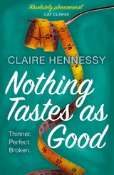 Nothing Tastes As Good - Claire Hennessy