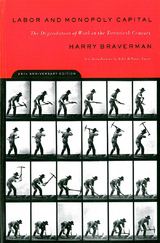 Labor and Monopoly Capital - Harry Braverman