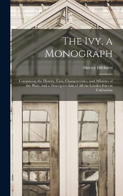 The Ivy, a Monograph - Shirley Hibberd