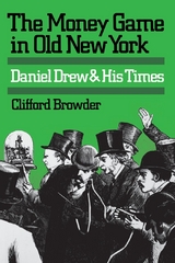 Money Game in Old New York -  Clifford Browder
