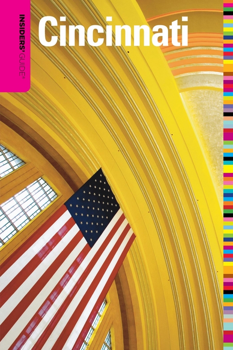 Insiders' Guide(R) to Cincinnati -  Sacha Bellman,  Felix Winternitz