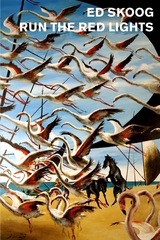 Run the Red Lights - Ed Skoog