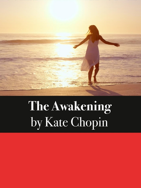 The Awakening - Kate Chopin