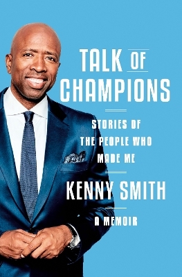 Talk of Champions - Kenny Smith