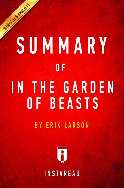 Summary of In the Garden of Beasts - Instaread Summaries