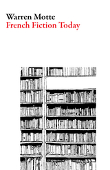 French Fiction Today - Warren Motte